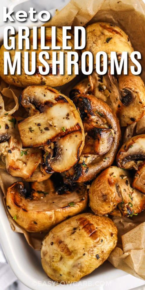 keto Grilled Mushrooms with a title