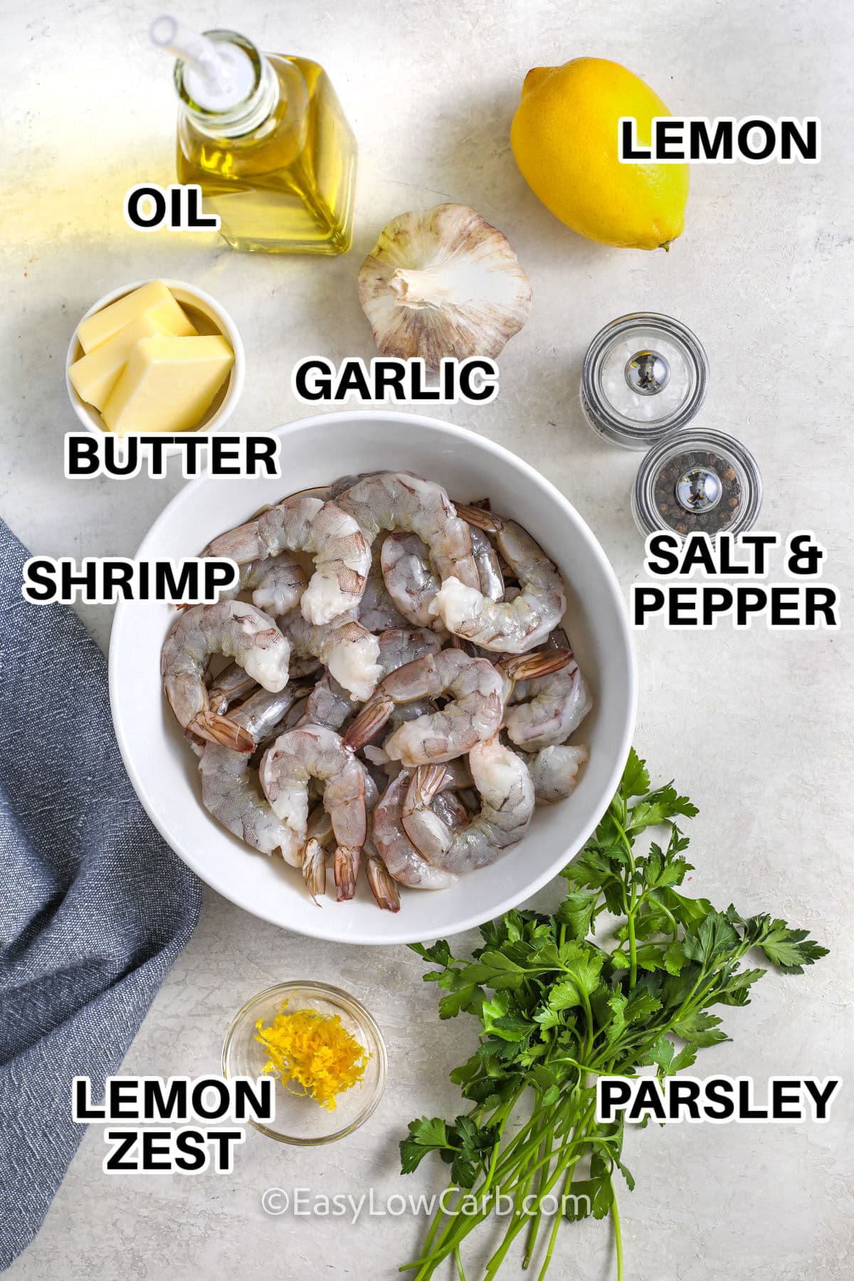 oil, garlic , lemon , butter , salt and pepper , shrimp , parsley and lemon zest with labels to make Lemon Garlic Shrimp