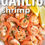 Lemon Garlic Shrimp with lemon slices and a title