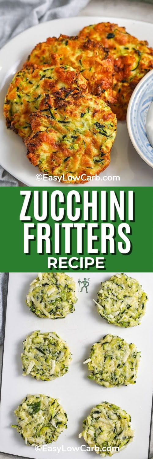 top image - zucchini fritters on a plate. Bottom image - zucchini fritters prepared on a cutting board with a title