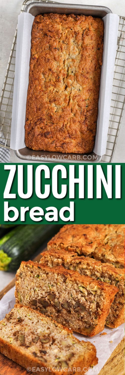 Keto Zucchini Bread in the pan and sliced with a title