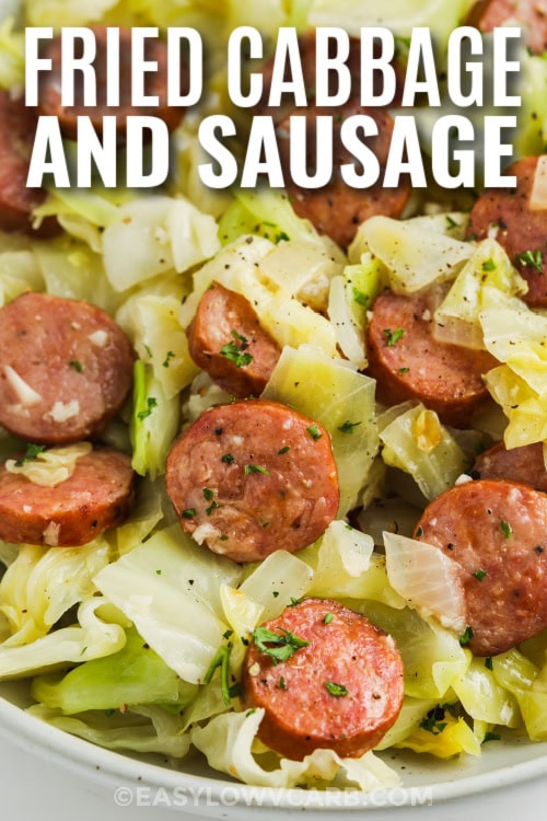 Fried cabbage and sausage recipe in a white bowl with a title