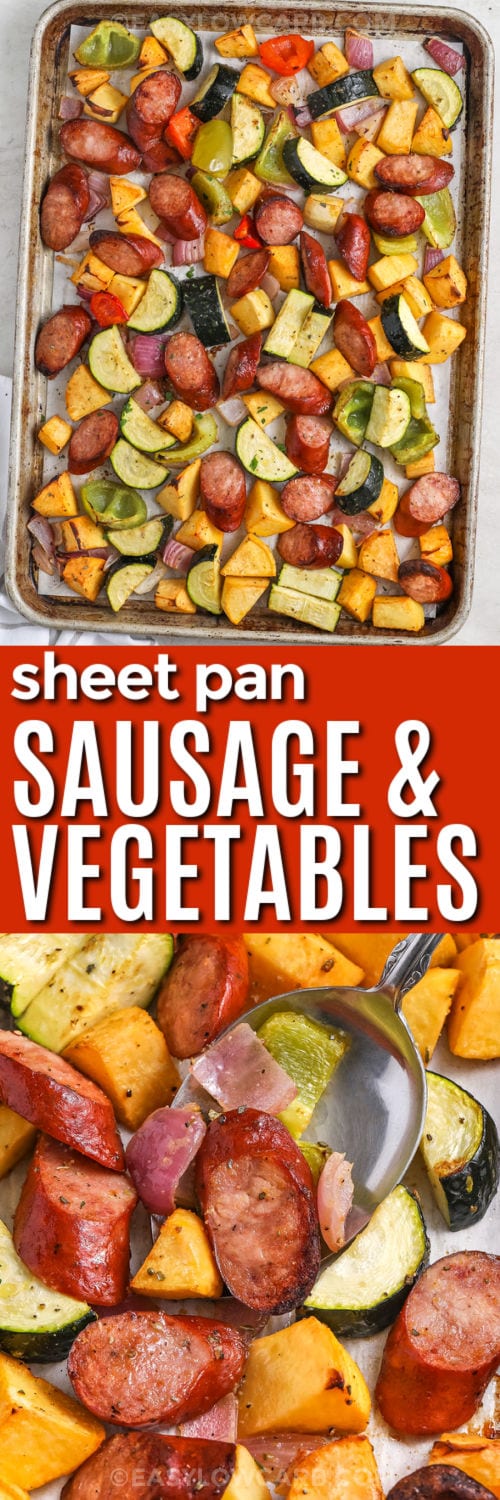 easy Sheet Pan Sausage and Vegetables on the sheet pan and close up photo with writing