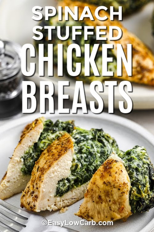 spinach stuffed chicken breasts sliced on a plate with a title