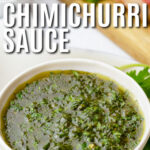 low carb Easy Chimichurri Sauce in a bowl with a title