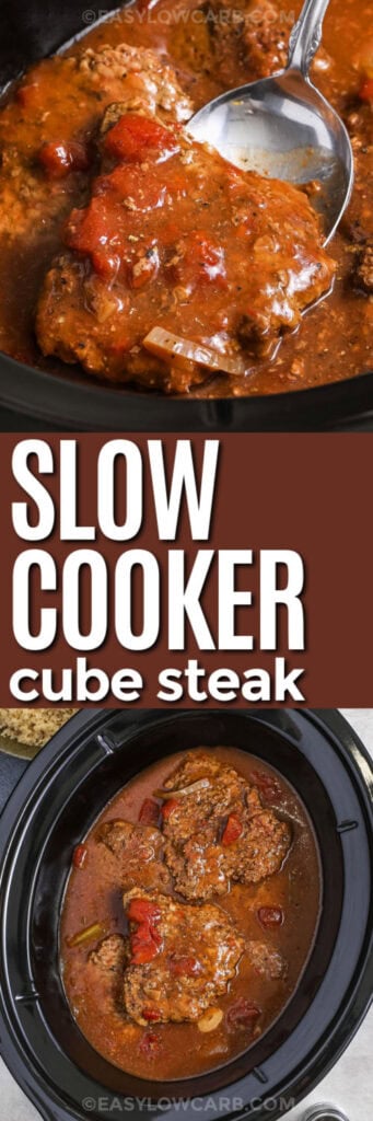 Top image- slow cooker cube steak in a crockpot with a serving spoon Bottom image- cooked slow cooker cube steak with a title