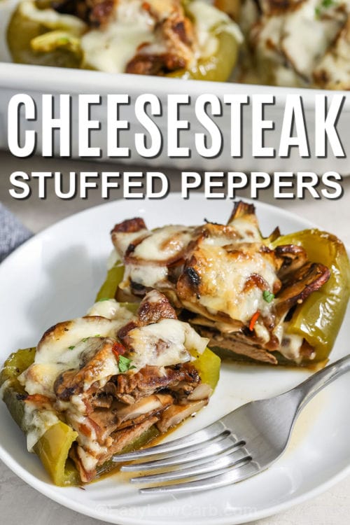 Cheesesteak Stuffed Peppers in a casserole dish and plated with a title