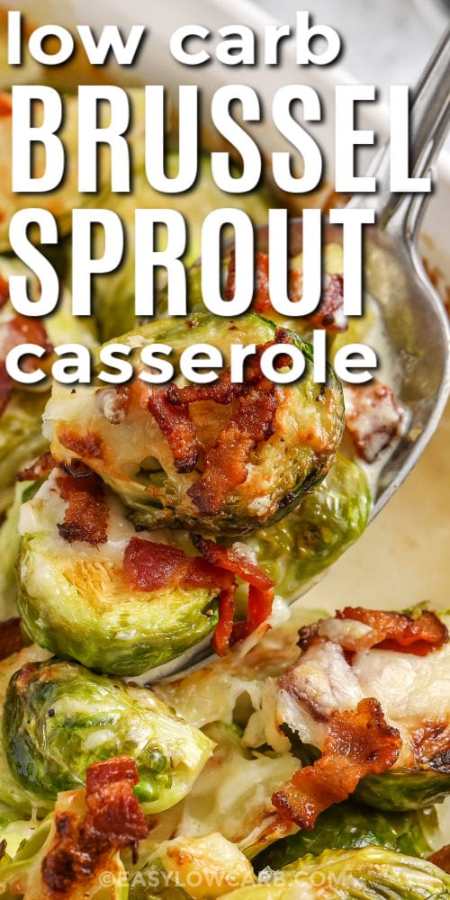 close up of low carb Brussel Sprout Casserole with writing