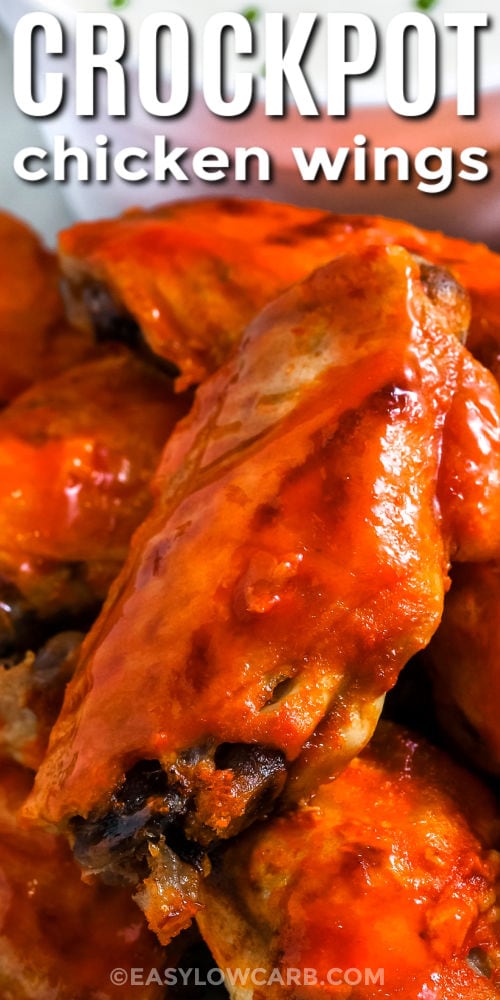 close up of Crockpot Chicken Wings with a title