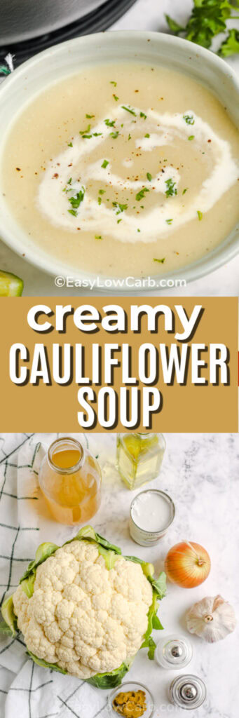 Curried cauliflower soup in a white bowl with garnish, and ingredients to make the soup under the title