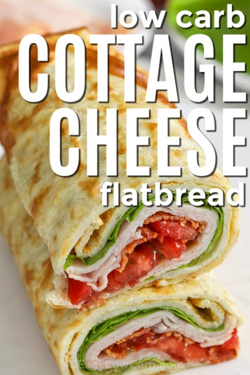 low carb Cottage Cheese Flatbread with writing