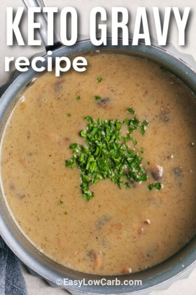 Keto Gravy Recipe (Ready In Just 15 Minutes!) - Easy Low Carb