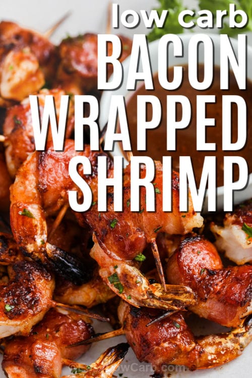 low carb Bacon Wrapped Shrimp Recipe with writing
