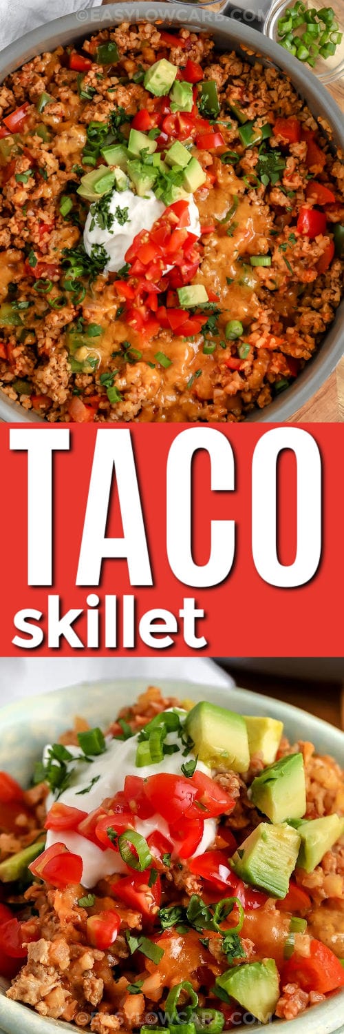 Cheesy Taco Skillet in the pot and in a bowl with a title
