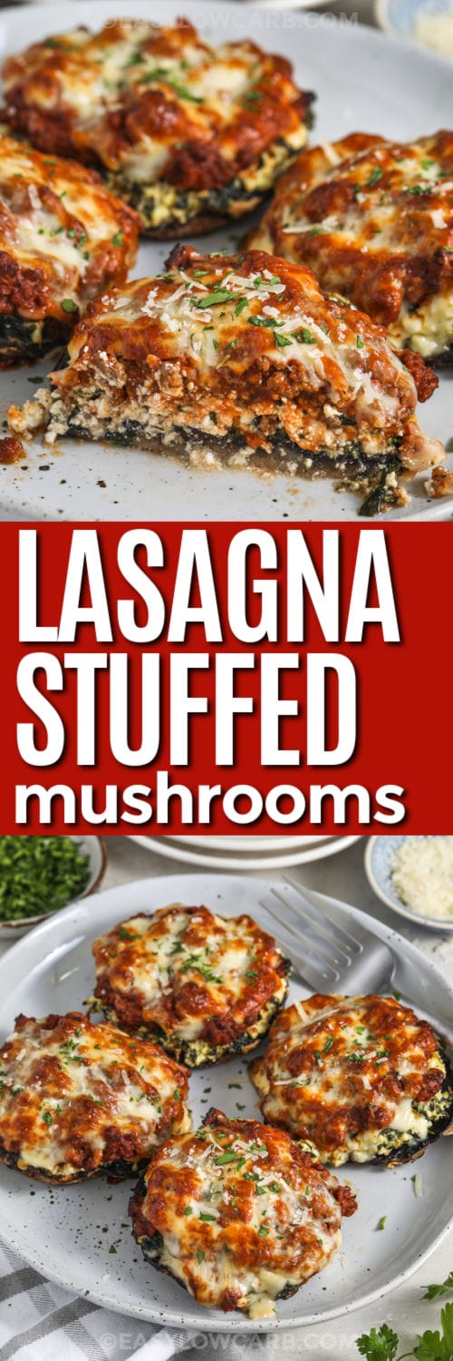 Lasagna Stuffed Mushrooms on a plate and close up with a piece taken out and a title