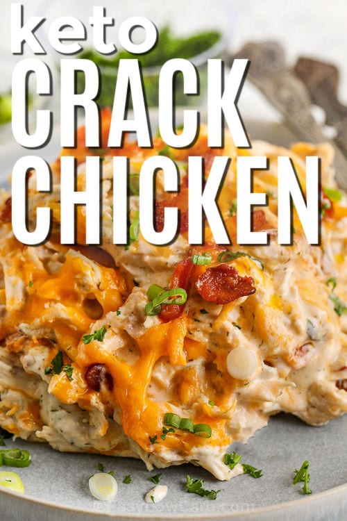 close up of keto Baked Chicken Crack Recipe with writing