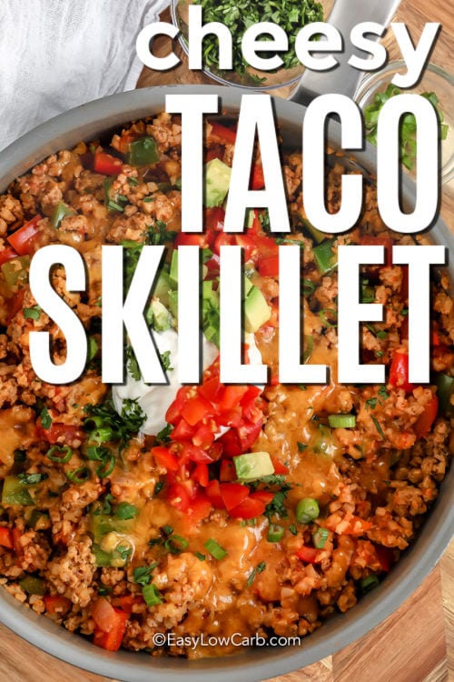 easy Cheesy Taco Skillet with a title