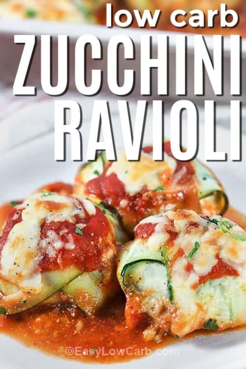 low carb Zucchini Ravioli on a plate with writing