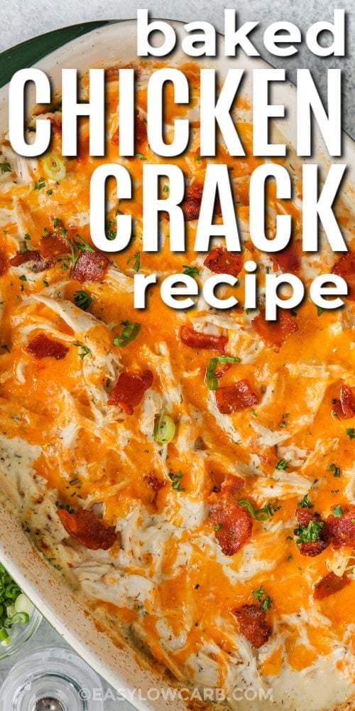cheesy Baked Chicken Crack Recipe in the dish with writing