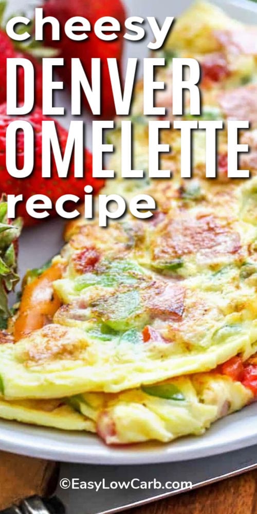 cheesy Denver Omelette recipe on a plate with writing