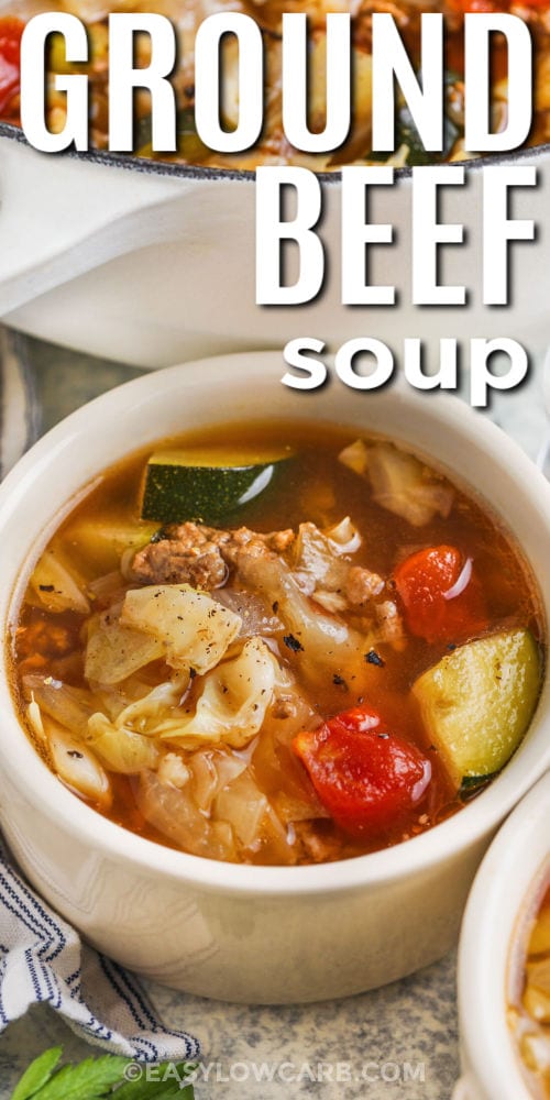 bowl of Ground Beef Vegetable Soup with a title
