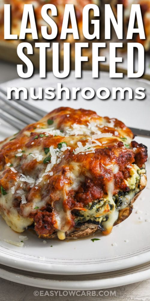close up of Lasagna Stuffed Mushrooms with a title