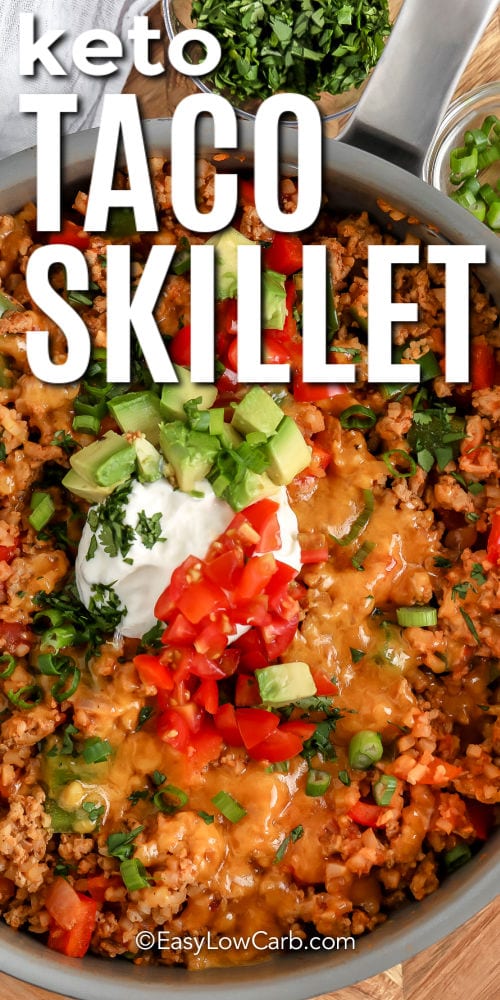 keto Cheesy Taco Skillet in the pan with writing