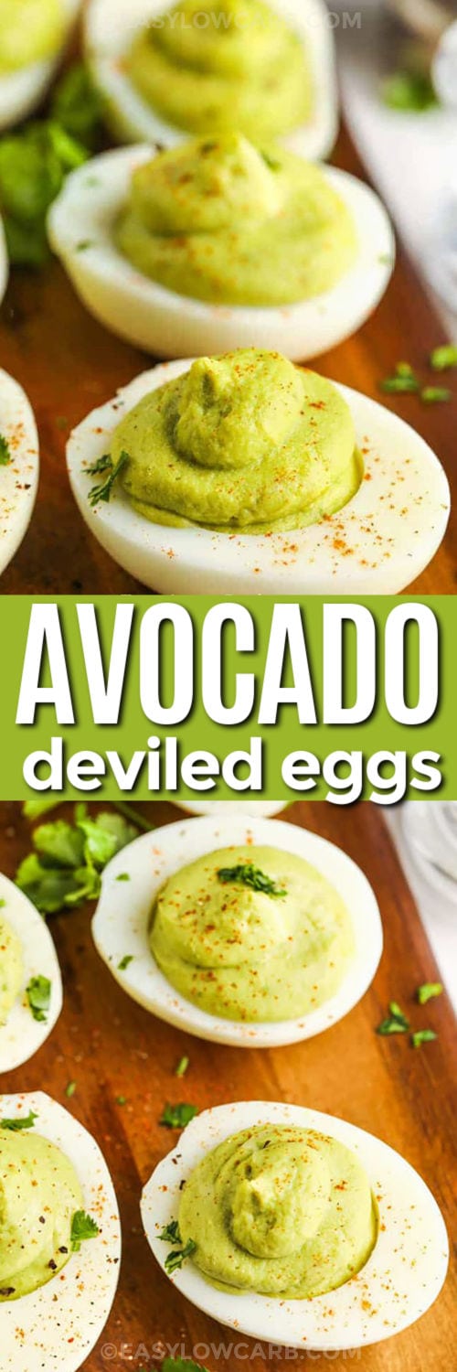 Avocado Deviled Eggs on a wooden board and close up photo with a title