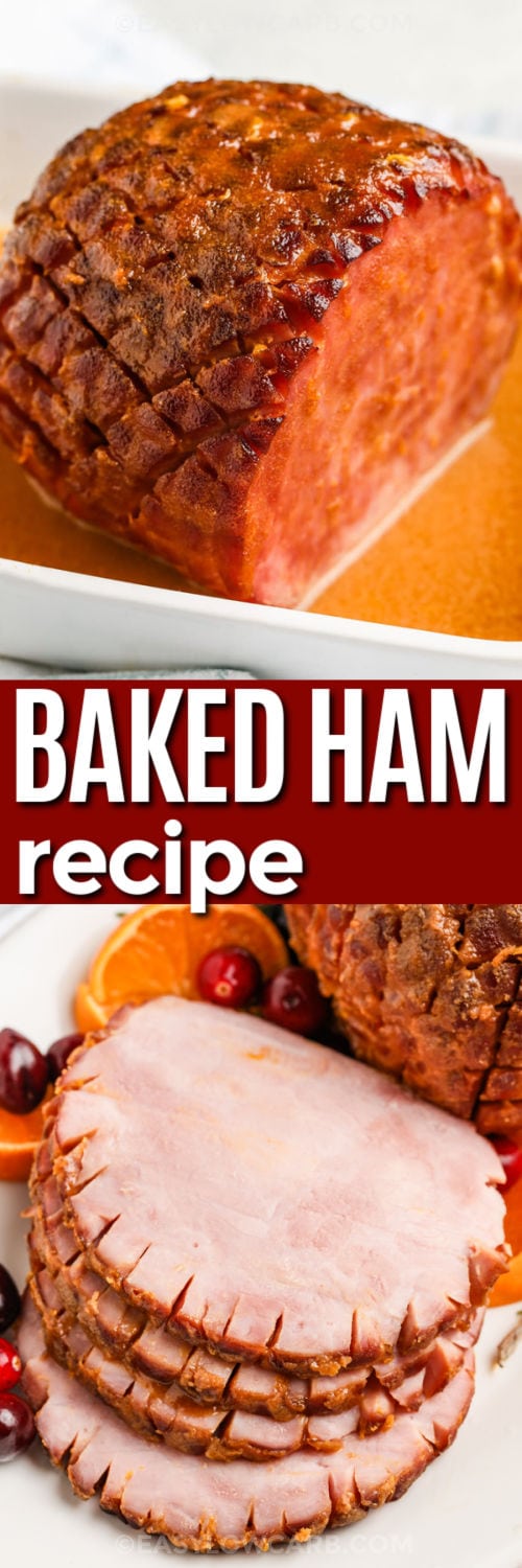 Low Carb Baked Ham in the dish and sliced on a plate with a title