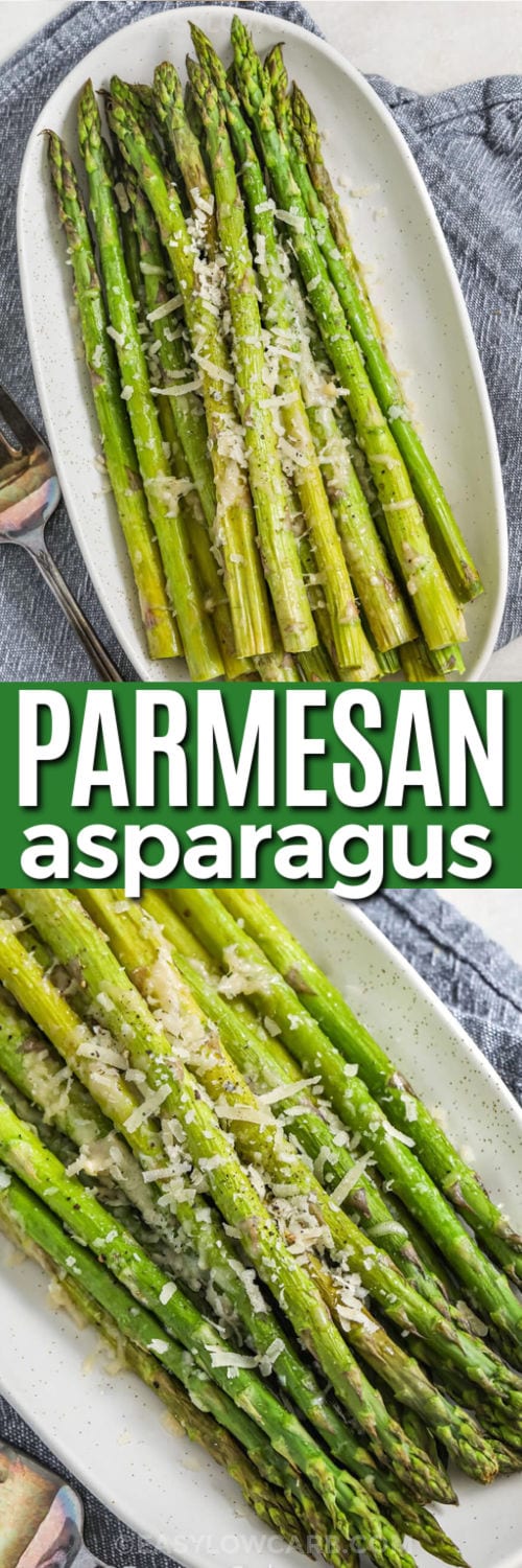 Parmesan Asparagus on a plate and close up with a title