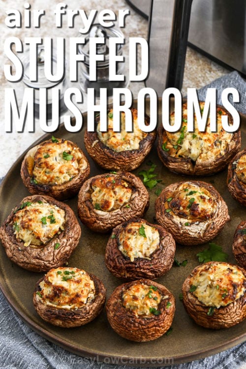 plated Air Fryer Stuffed Mushrooms with fryer in the back and writing