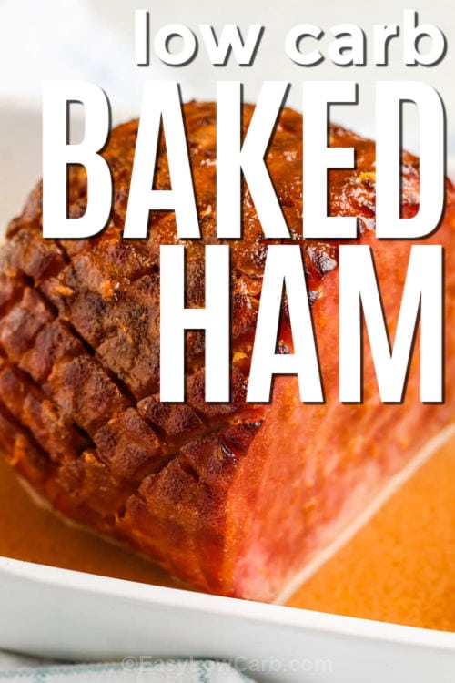 juicy Low Carb Baked Ham with a title