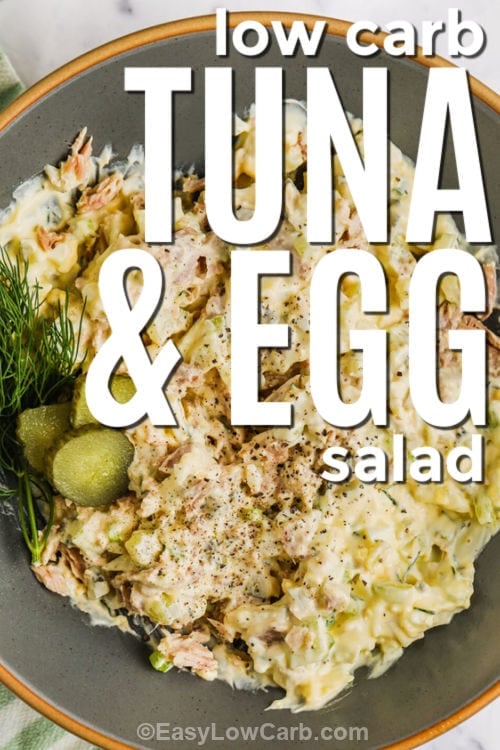 low carb Tuna and Egg Salad on a plate with writing