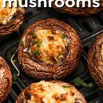 close up of low carb Air Fryer Stuffed Mushrooms with writing