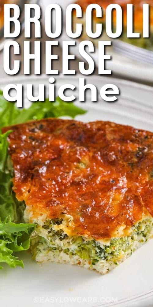 slice of Broccoli Cheese Quiche with a bite taken out and writing