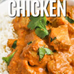 easy butter chicken in a bowl with text