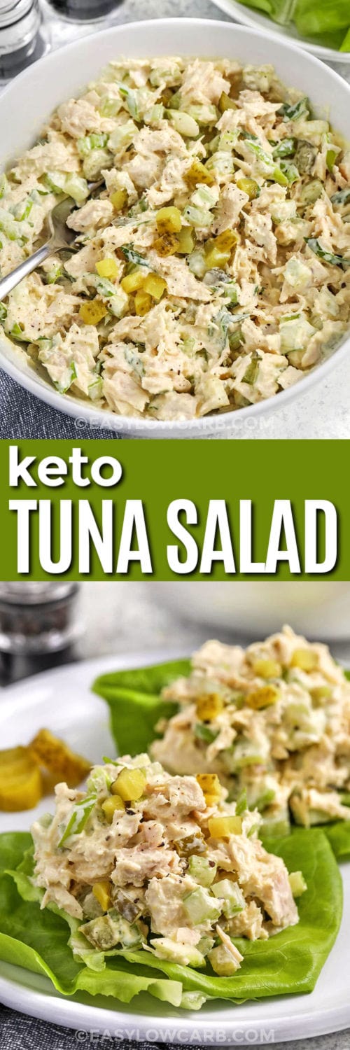 Keto Tuna Salad in a bowl and plated on lettuce with a title