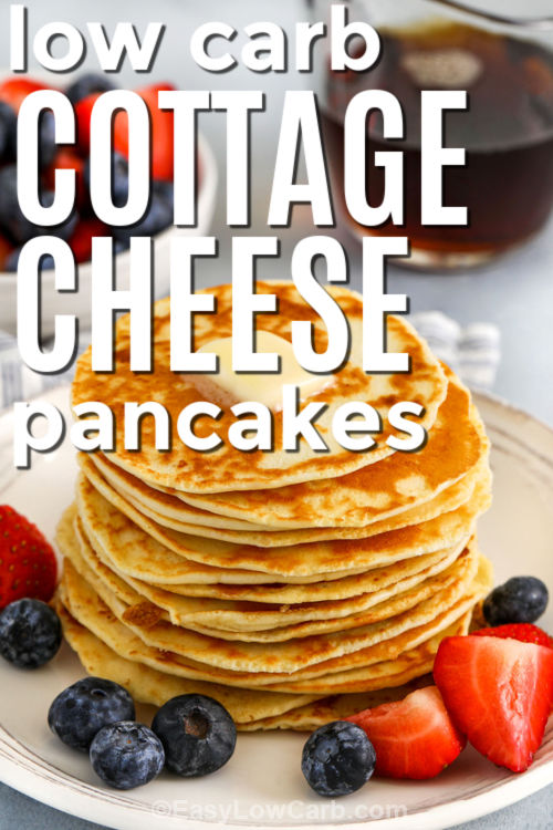 low carb Cottage Cheese Pancakes Recipe with writing