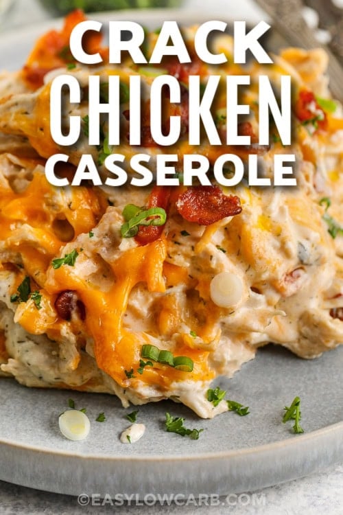 crack chicken casserole on a plate with text