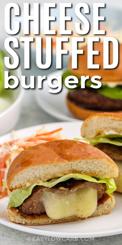 plated Cheese Stuffed Burgers with writing