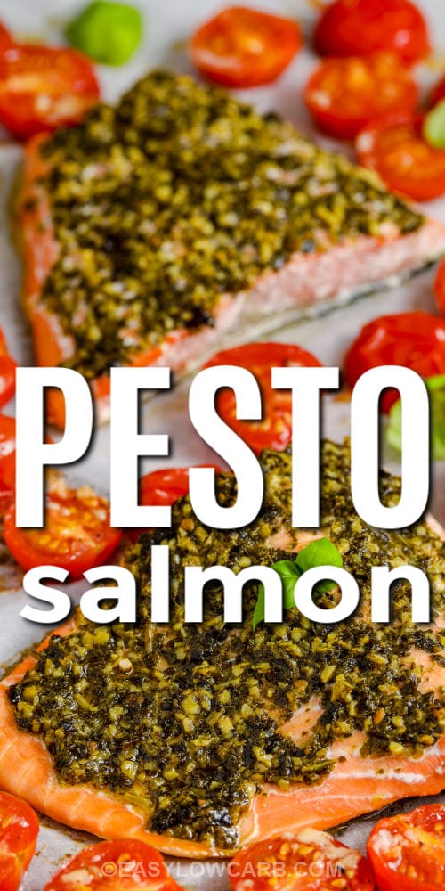 close up of Pesto Salmon Recipe cooked on a sheet pan with tomatoes and title