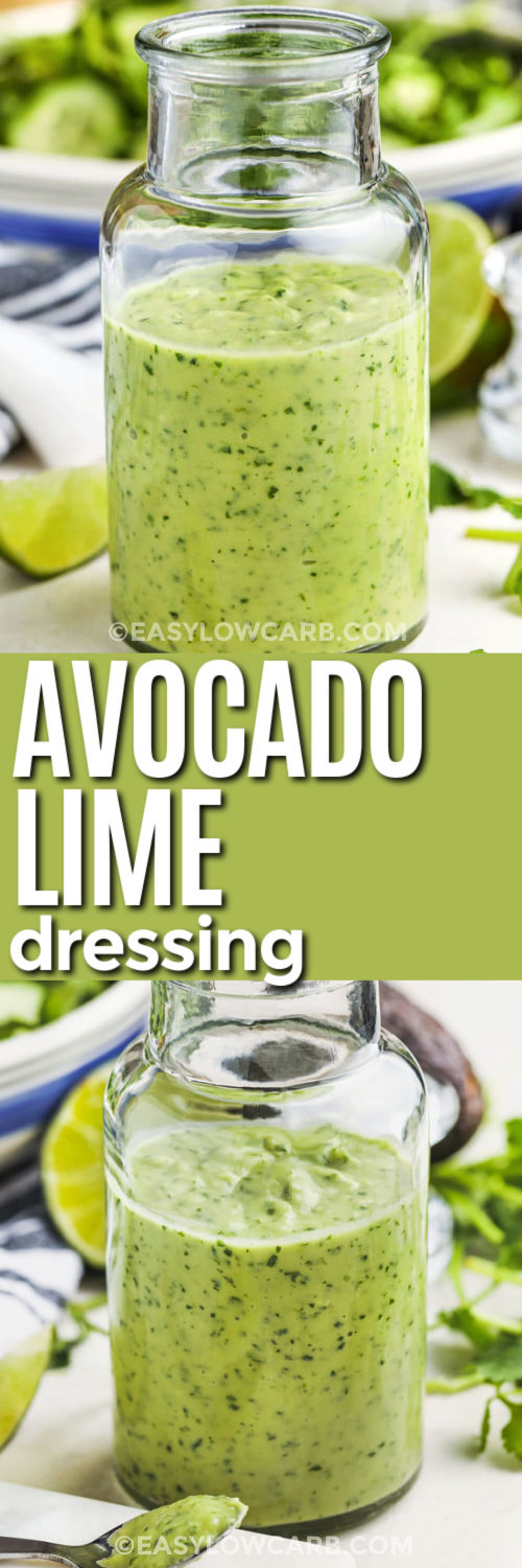 Avocado Lime Dressing in a jar and close up in a jar and on a spoon with a title