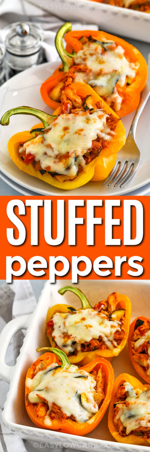 Chicken Stuffed Peppers in the dish and plated with a title