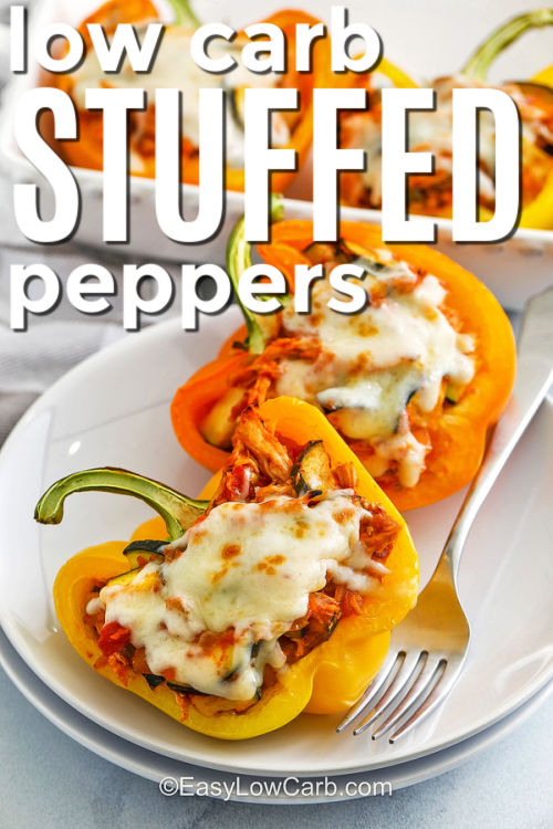 low carb Chicken Stuffed Peppers with writing