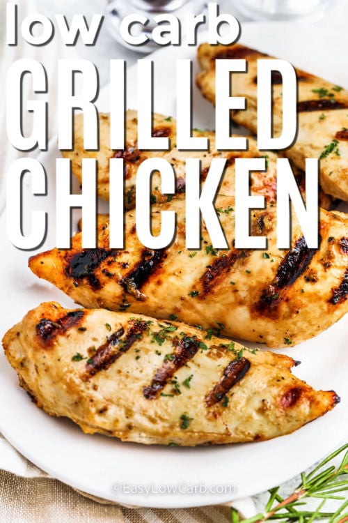 low carb Grilled Chicken Breasts with writing