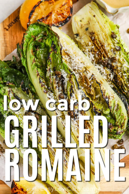 low carb Grilled Romaine Salad with a title