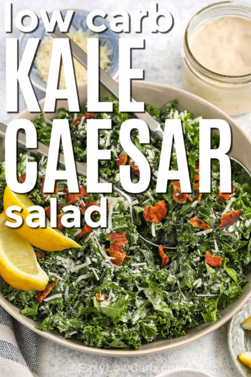 low carb Kale Caesar Salad with writing