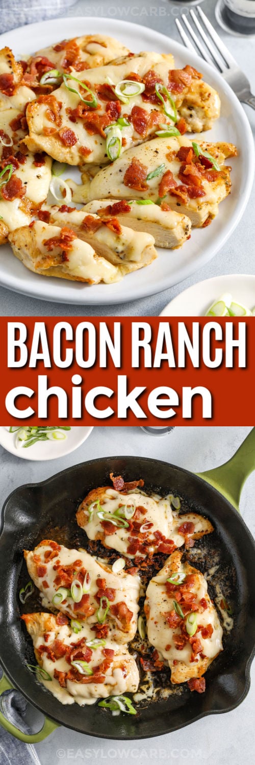 Bacon Ranch Chicken on a pan and plated with a title