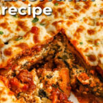 Zucchini lasagna recipe in a baking with a portion missing and writing