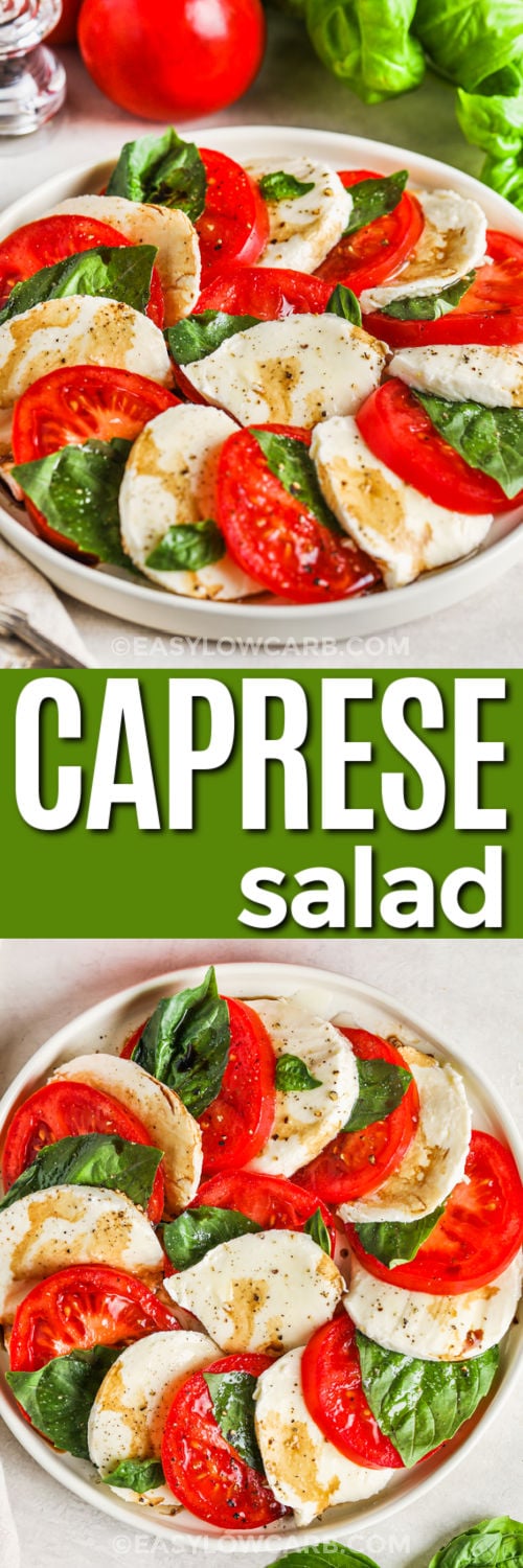 Caprese Salad Recipe on a plate and close up photo with a title